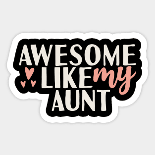 Awesome like my aunt Sticker